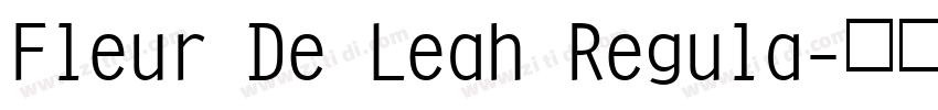 Fleur De Leah Regula字体转换